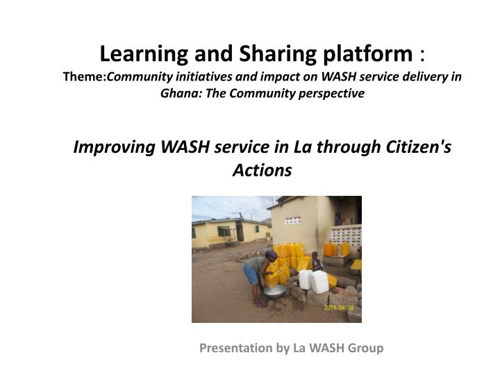 presentation by la wash group