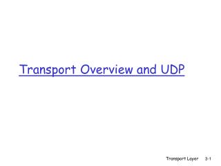 Transport Overview and UDP