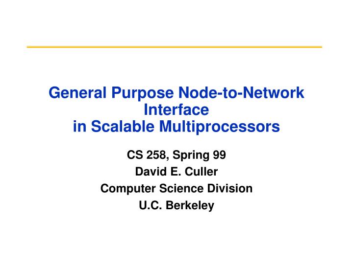 general purpose node to network interface in scalable multiprocessors