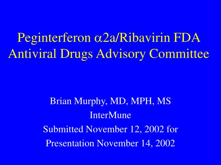 peginterferon 2a ribavirin fda antiviral drugs advisory committee