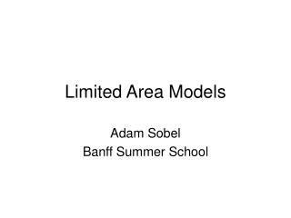 Limited Area Models