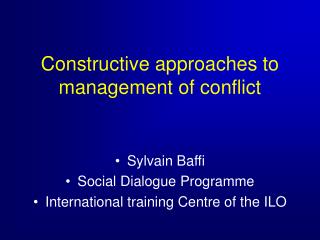 Constructive approaches to management of conflict