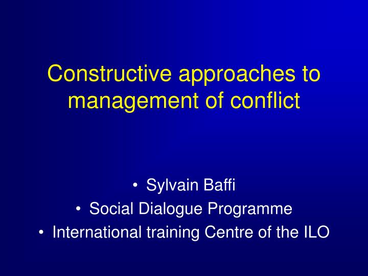 constructive approaches to management of conflict