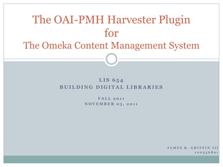 the oai pmh harvester plugin for the omeka content management system