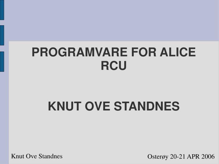 programvare for alice rcu knut ove standnes