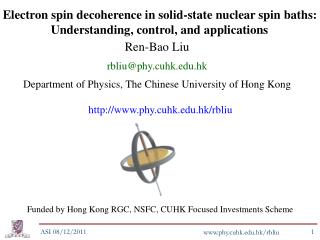 Ren-Bao Liu rbliu@phy.cuhk.hk Department of Physics, The Chinese University of Hong Kong