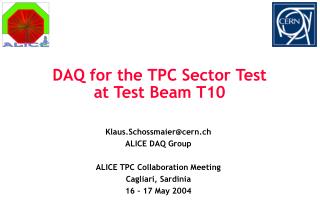 DAQ for the TPC Sector Test at Test Beam T10