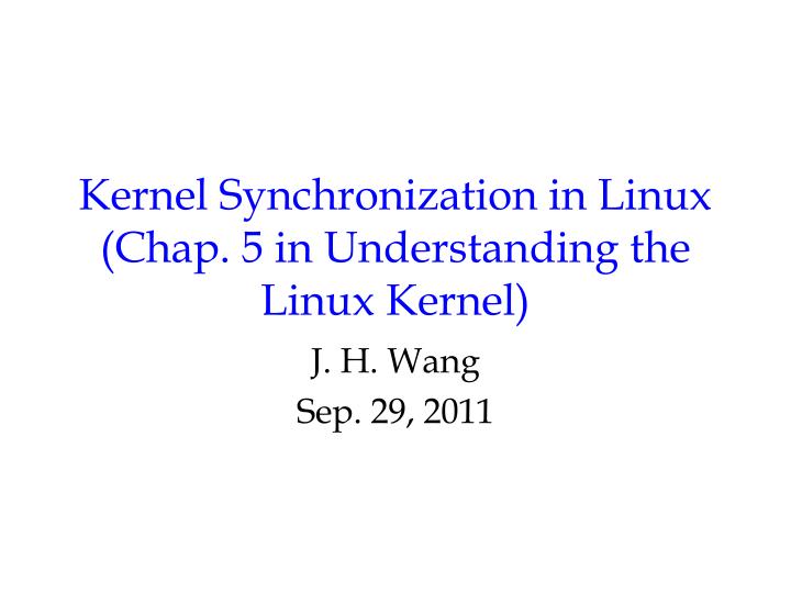 kernel synchronization in linux chap 5 in understanding the linux kernel