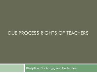 Due Process Rights of Teachers