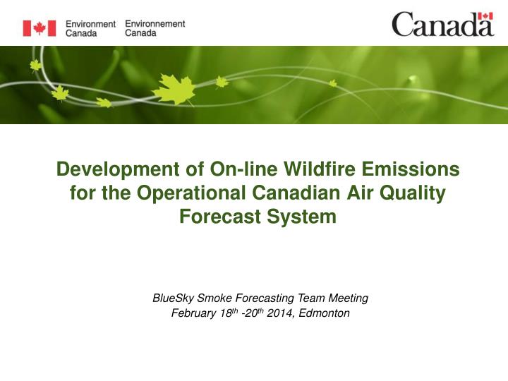 development of on line wildfire emissions for the operational canadian air quality forecast system
