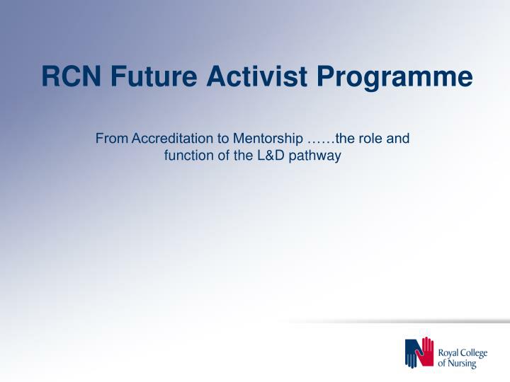 rcn future activist programme