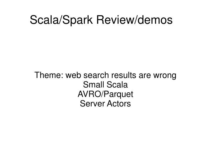 theme web search results are wrong small scala avro parquet server actors