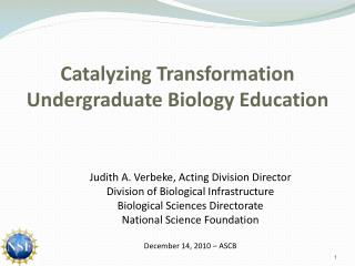 Catalyzing Transformation Undergraduate Biology Education