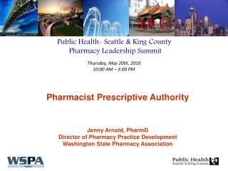 Public Health- Seattle &amp; King County Pharmacy Leadership Summit