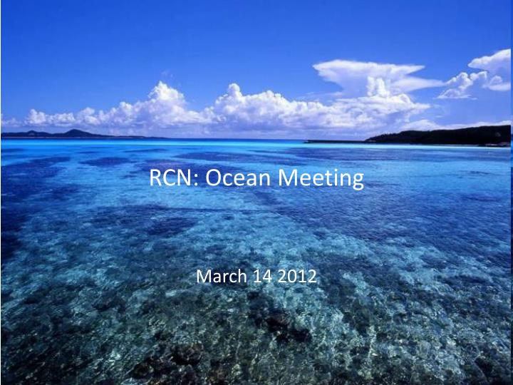 rcn ocean meeting