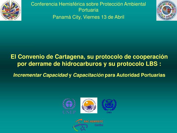 conferencia hemisf rica sobre protecci n ambiental portuaria panam city viernes 13 de abril