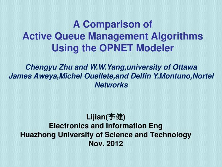 a comparison of active queue management algorithms using the opnet modeler
