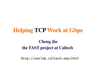 Helping TCP Work at Gbps