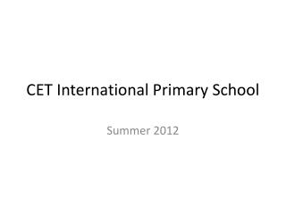CET International Primary School