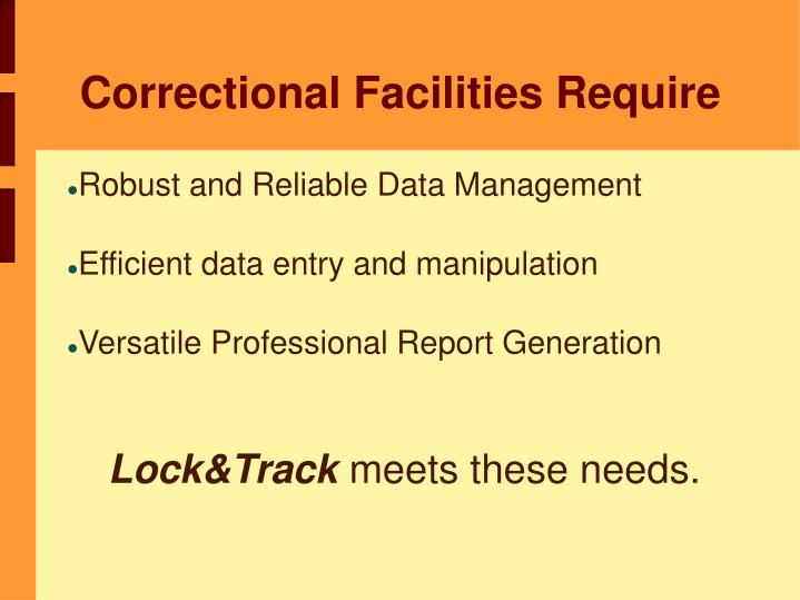 correctional facilities require