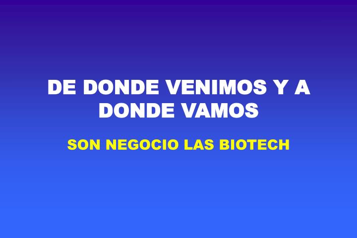 de donde venimos y a donde vamos