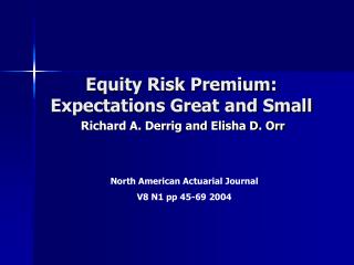 Equity Risk Premium: Expectations Great and Small