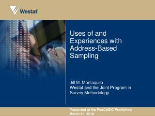 Uses of and Experiences with Address-Based Sampling