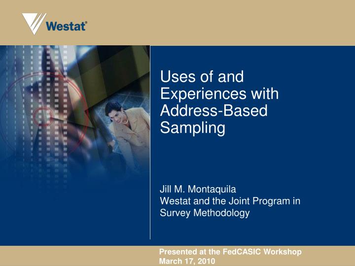 uses of and experiences with address based sampling