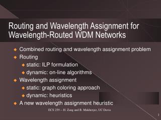Routing and Wavelength Assignment for Wavelength-Routed WDM Networks