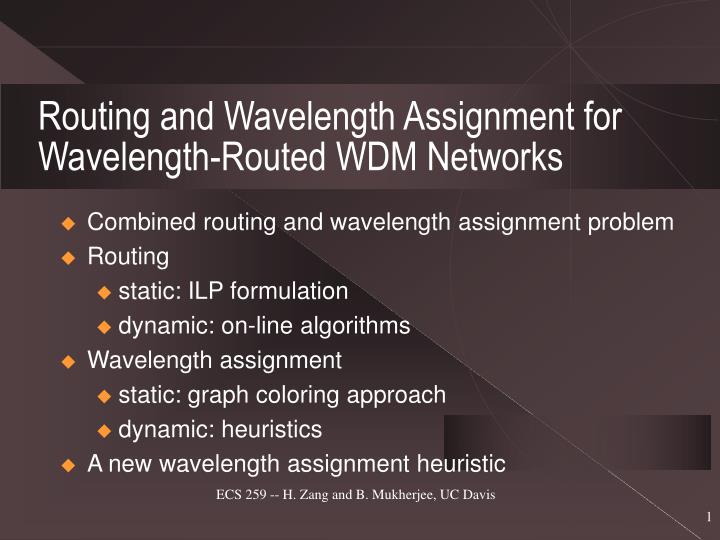 routing and wavelength assignment for wavelength routed wdm networks