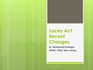 Lacey Act Recent Changes