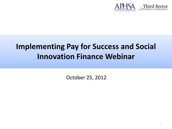 implementing pay for success and social innovation finance webinar