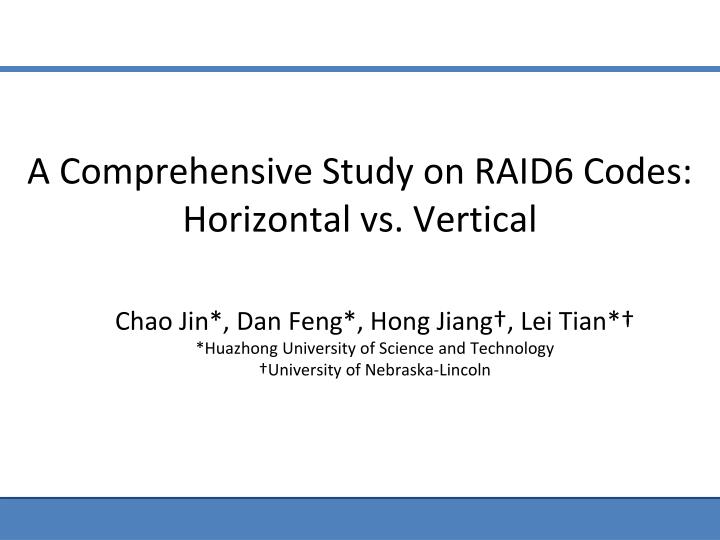 a comprehensive study on raid6 codes horizontal vs vertical