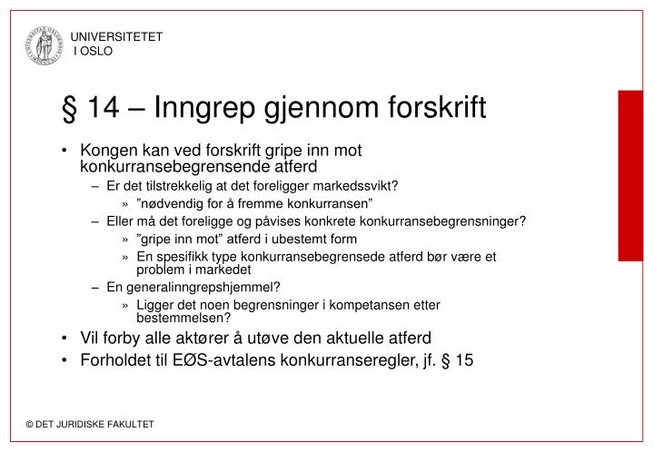 14 inngrep gjennom forskrift