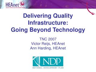 Delivering Quality Infrastructure: Going Beyond Technology