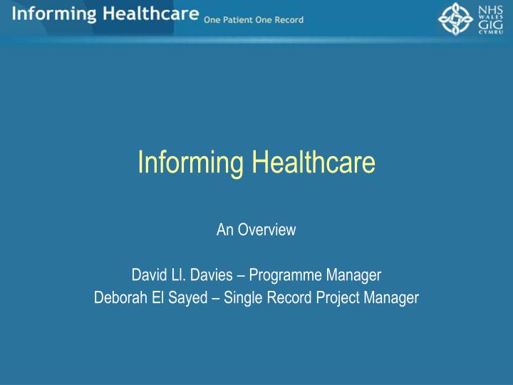 informing healthcare