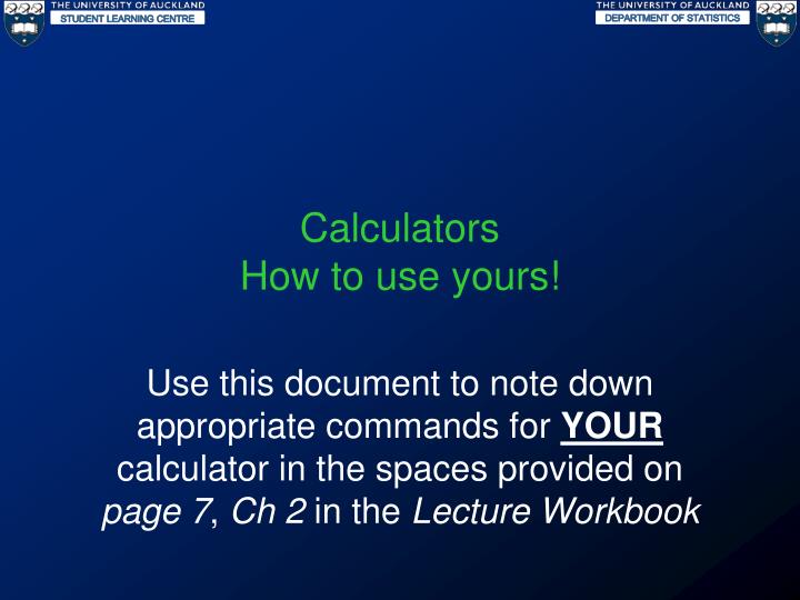calculators how to use yours