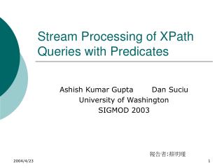 Stream Processing of XPath Queries with Predicates