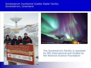 Sondrestrom Incoherent Scatter Radar Facility Sondrestrom, Greenland