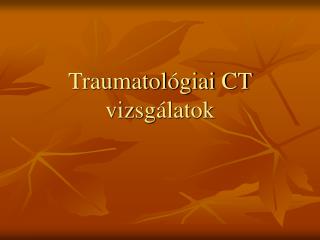 traumatol giai ct vizsg latok