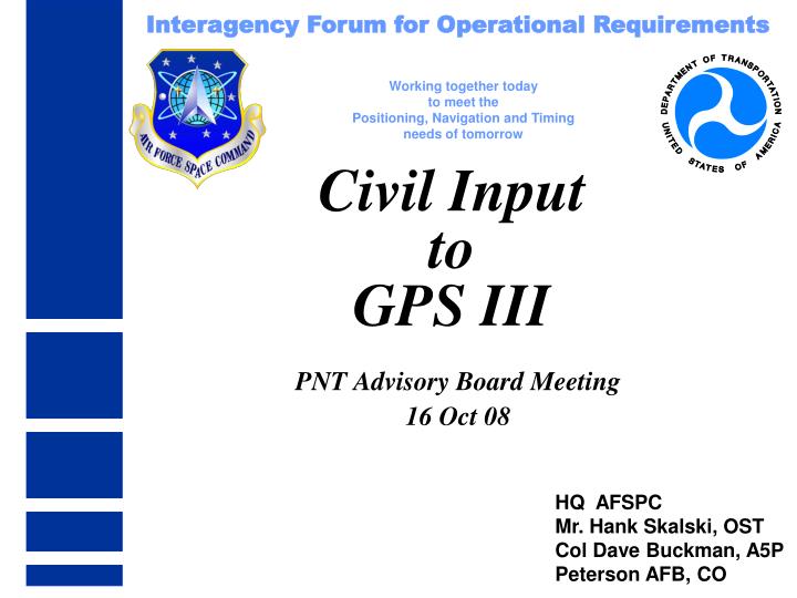 civil input to gps iii