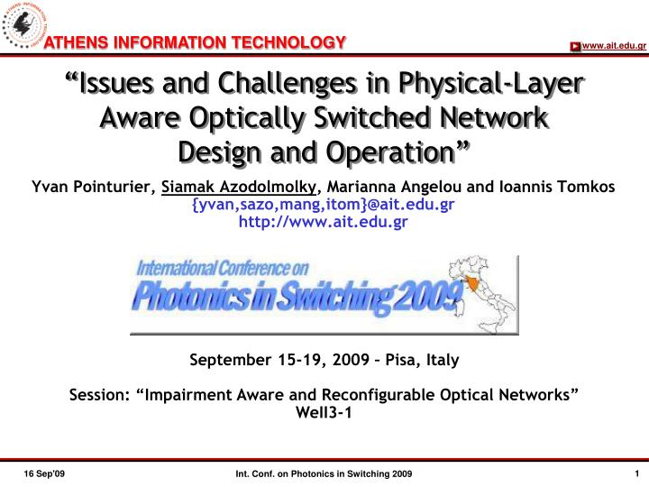 issues and challenges in physical layer aware optically switched network design and operation