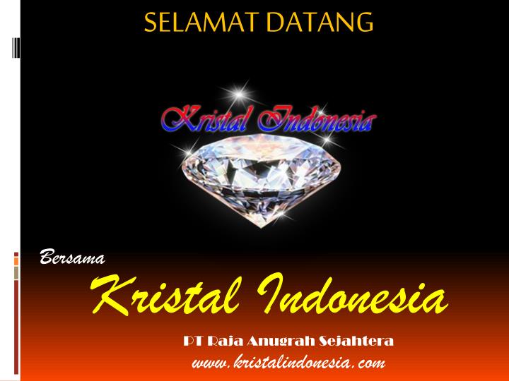 bersama kristal indonesia pt raja anugrah sejahtera www kristalindonesia com