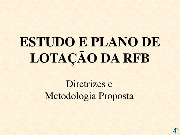 estudo e plano de lota o da rfb