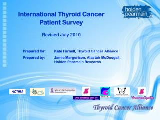 International Thyroid Cancer Patient Survey Revised July 2010