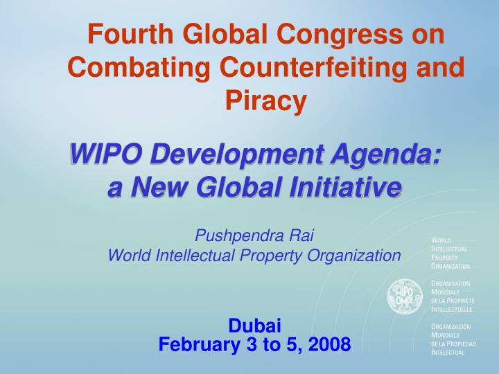 fourth global congress on combating counterfeiting and piracy