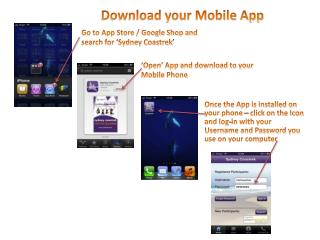 Go to App Store / Google Shop and search for ‘Sydney Coastrek ’