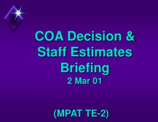 COA Decision &amp; Staff Estimates Briefing 2 Mar 01