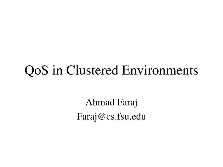qos in clustered environments