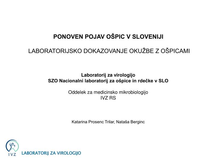 ponoven pojav o pic v sloveniji laboratorijsko dokazovanje oku be z o picami